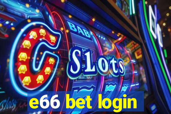 e66 bet login